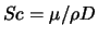 $Sc = \mu / \rho D$