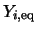 $Y_{i, \rm eq}$