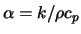 $\alpha = k/\rho c_p$