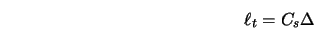  {\ell_t} = C_s \Delta 