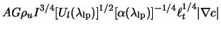 $\displaystyle A G \rho_u I^{3/4} [U_{l}(\lambda_{\rm lp})]^{1/2} [\alpha(\lambda_{\rm lp})]^{-1/4} \ell_t^{1/4} \vert\nabla c\vert$