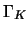 $\Gamma_K$