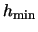 $h_{\rm min}$