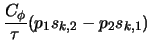 $\displaystyle \frac{C_\phi}{\tau}(p_1 s_{k,2} - p_2 s_{k,1} )$