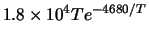 $1.8 \times 10^{4} T e^{-4680/T}$