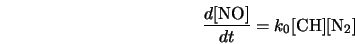  \frac{d[{\rm NO}]}{dt} = k_{0} [\mbox{CH}] [\mbox{N}_{2}] 