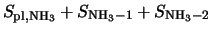 $\displaystyle S_{\rm pl, NH_3} + S_{\rm NH_3-1} + S_{\rm NH_3-2}$
