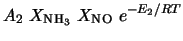 $\displaystyle A_2\ X_{\rm NH_3}\ X_{\rm NO}\ e^{-E_2/RT}$