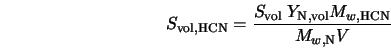 S_{\rm vol, HCN} = \frac{S_{\rm vol} \; Y_{\rm N, vol} M_{w,{\rm HCN}}} {M_{w,{\rm N}} V} 