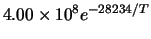 $4.00 \times 10^8 e^{-28234/T}$