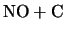 $\displaystyle \mbox{NO} + \mbox{C}$