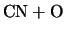 $\displaystyle \mbox{CN} + \mbox{O}$
