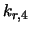 $k_{r,4}$