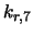 $k_{r,7}$