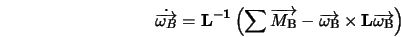  \dot{\overrightarrow{\omega_B}} = \bf {L}^{-1} \left (\sum ... ...\rm B}} \times \bf {L}\overrightarrow{\omega_{\rm B}} \right ) 