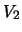 $V_{2}$