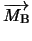 $\overrightarrow{M_{\rm B}}$