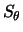 $S_\theta$