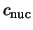$c_{\rm nuc}$