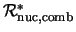${\cal R}_{\rm nuc, comb}^*$