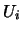 $\displaystyle U_i$