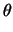 $\displaystyle \theta$