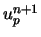 $u_p^{n+1} $