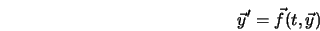  \vec{y}' =\vec{f}(t, \vec{y}) 