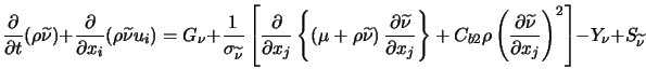  \frac{\partial}{\partial t} (\rho \widetilde{\nu}) + \frac{\... ...}}{\partial x_j}\right)^2\right] - Y_\nu + S_{\widetilde{\nu}} 