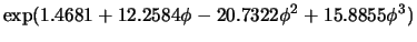 $\displaystyle \exp(1.4681 + 12.2584\phi - 20.7322\phi^2 + 15.8855\phi^3)$