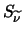 $S_{\widetilde{\nu}}$