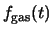 $\displaystyle f_{\rm gas} (t)$