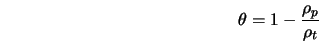  \theta = 1 - \frac{\rho_p}{\rho_t} 
