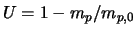 $U = 1 - m_p/m_{p,0}$