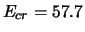 $E_{cr} = 57.7$