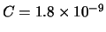 $C=1.8 \times 10^{-9}$