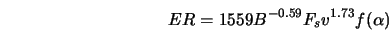  ER = 1559B^{-0.59} F_s v^{1.73} f({\alpha}) 
