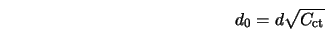  d_0 = d \sqrt{C_{\rm ct}} 