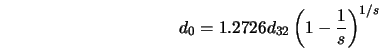  d_0 = 1.2726 d_{32} \left(1 - \frac{1}{s}\right)^{1/s} 