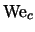 $\displaystyle {\rm We}_c$