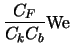$\displaystyle \frac{C_F}{C_k C_b} {\rm We}$