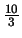 $\frac{10}{3}$