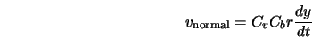  v_{\rm normal} = C_v C_b r \frac{dy}{dt} 