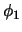 $\displaystyle \phi_1$