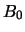 $B_0$