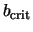 $b_{\rm crit}$