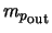 ${m_p}_{\rm out}$