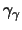 $\gamma_{\gamma}$