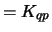 $=K_{qp}$