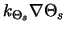 $k_{\Theta_s} \nabla \Theta_s$